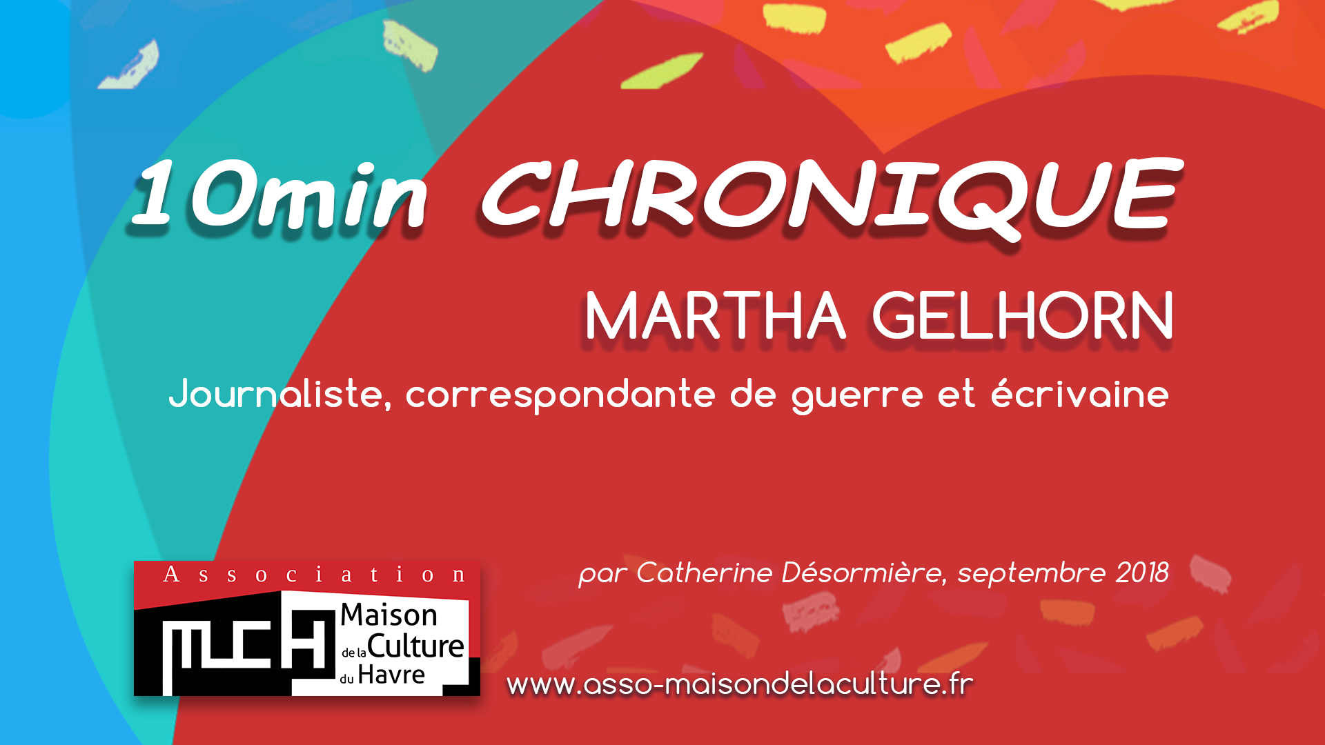 10mn chronique – Martha Gellhorn, femme entière