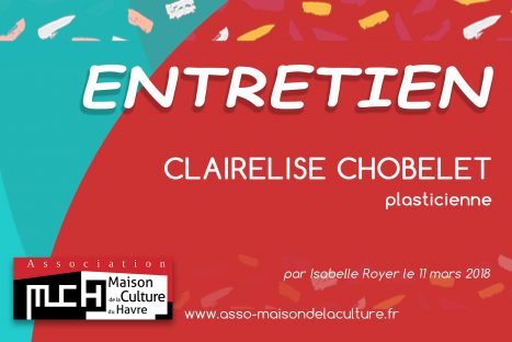 ENTRETIEN – Clairelise Chobelet