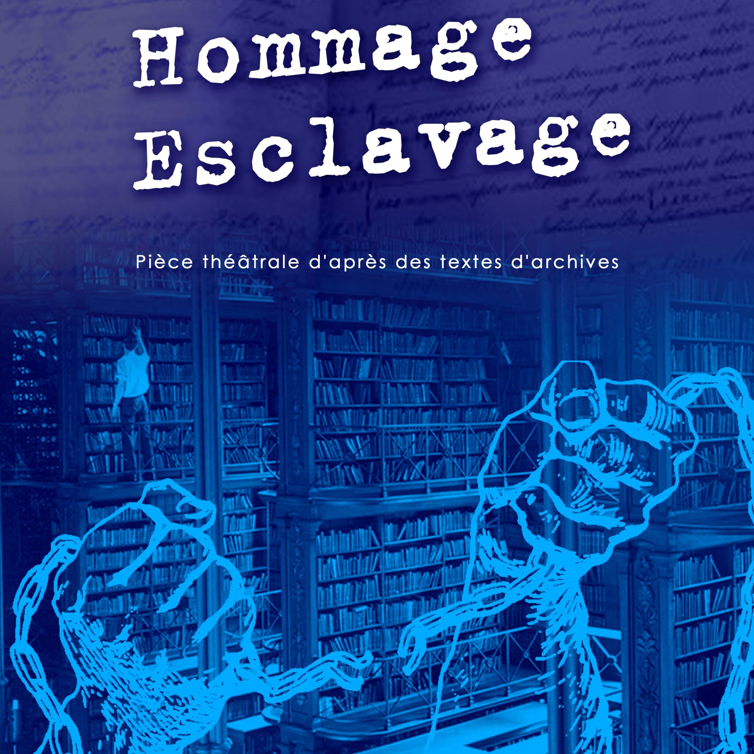 Archivage Hommage Esclavage. 16 et 17 mai – 1er et 7 juin