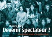 On ne nait pas spectateur, on le devient
